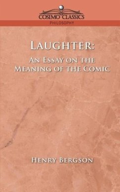 Laughter - Bergson, Henri Louis