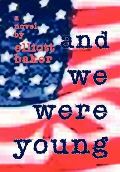 And We Were Young - Baker, Elliott