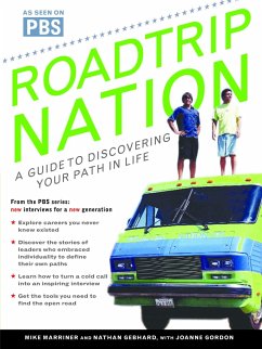 Roadtrip Nation - Marriner, Mike; Gebhard, Nathan; Gordon, Joanne