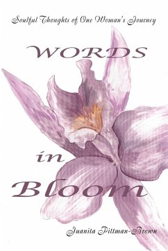 Words in Bloom: Soulful Thoughts of One Woman's Journey