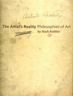 The Artist's Reality: Philosophies of Art - Rothko, Mark
