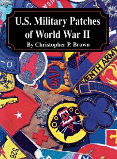 U.S. Military Patches of World War II - Brown, Christopher P.