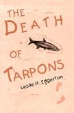 The Death of Tarpons