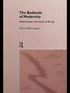 The Badlands of Modernity - Hetherington, Kevin