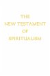 The New Testament of Spiritualism - Bild 1