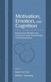 Motivation, Emotion, and Cognition Motivation, Emotion, and Cognition