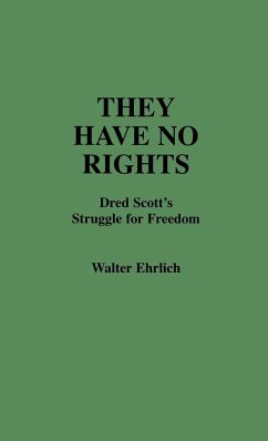 They Have No Rights - Ehrlich, Walter