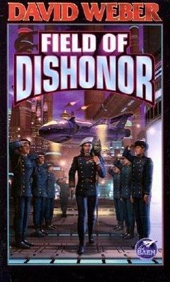 Field of Dishonor - Weber, David