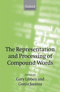 The Representation and Processing of Compound Nouns - Libben, Gary / Jarema, Gonia