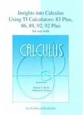 Calculus: Insights into Calculus Using TI Calculators: 83 Plus, 86, 89, 92, and 92 Plus