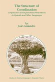 The Structure of Coordination: Conjunction and Agreement Phenomena in Spanish and Other Languages
