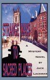 Strange Ways to Sacred Places Strange Ways to Sacred Places