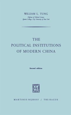 The Political Institutions of Modern China - Tung, W. L.