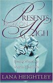 Presents from on High: Freeing Women to Walk in Their Gifts