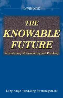 The Knowable Future - Loye, David
