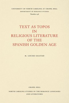 Text As Topos in Religious Literature of the Spanish Golden Age - Salstad, M. Louise