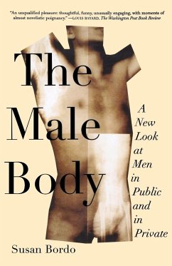 The Male Body - Bordo, Susan