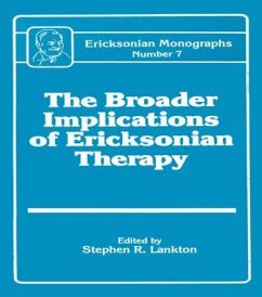 Broader Implications Of Ericksonian Therapy - Lankton, Stephen R