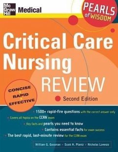 Critical Care Nursing Review: Pearls of Wisdom, Second Edition - Gossman, William G; Plantz, Scott H; Lorenzo, Nicholas