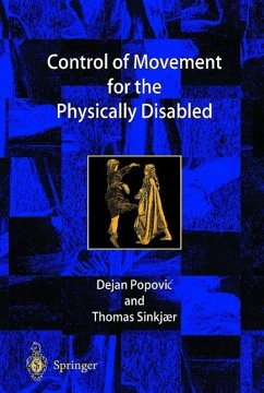 Control of Movement for the Physically Disabled: Control for Rehabilitation Technology - Popovic, Dejan; Sinkjaer, Thomas
