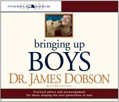 Bringing Up Boys - Dobson, James C
