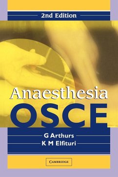 Anaesthesia OSCE - Arthurs, G.; Elfituri, K M