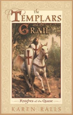 The Templars and the Grail - Ralls, Karen