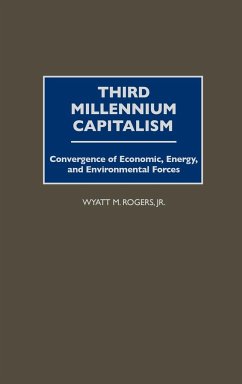Third Millennium Capitalism - Rogers, Wyatt M.