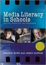 Media Literacy in Schools - Burn, Andrew; Durran, James