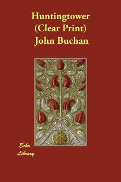 Huntingtower - Buchan, John