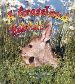 A Grassland Habitat - MacAulay, Kelley; Kalman, Bobbie