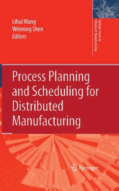 Process Planning and Scheduling for Distributed Manufacturing - Wang, Lihui / Shen, Weiming (eds.)