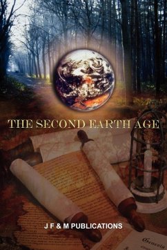 THE SECOND EARTH AGE - J F & M Publications