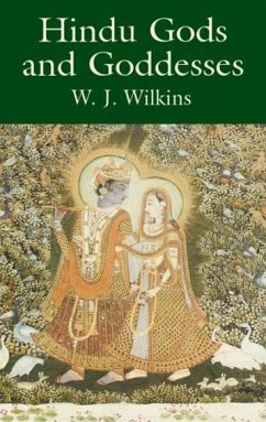 Hindu Gods and Goddesses - Wilkins, W. J.