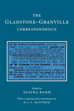 The Gladstone-Granville Correspondence - Gladstone, W. E.; Granville, Lord