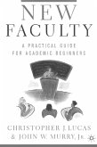 New Faculty: A Primer for Academic Beginners