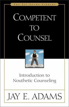 Competent to Counsel - Adams, Jay E.