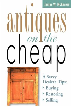 Antiques on the Cheap - McKenzie, James W.