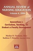 Annual Review of Nursing Education, Volume 4, 2006: Innovations in Curriculum, Teaching, and Student and Faculty Development