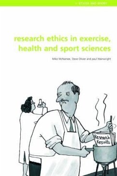 Research Ethics in Exercise, Health and Sports Sciences - McNamee, Mike J; Olivier, Stephen; Wainwright, Paul