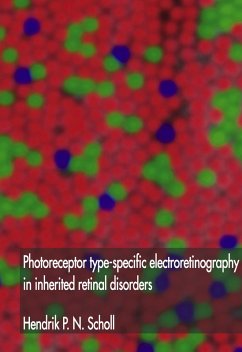 Photoreceptor type-specific electroretinography in inherited retinal disorders - Scholl, Hendrik P. N.