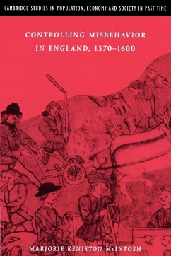 Controlling Misbehavior in England, 1370 1600 - Mcintosh, Marjorie Keniston