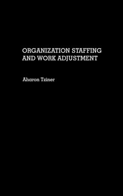 Organization Staffing and Work Adjustment - Tziner, Aharon E.