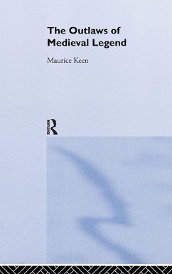 The Outlaws of Medieval Legend - Keen, Maurice