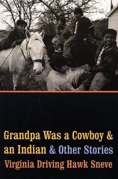 Grandpa Was a Cowboy and an Indian and Other Stories - Sneve, Virginia Driving Hawk