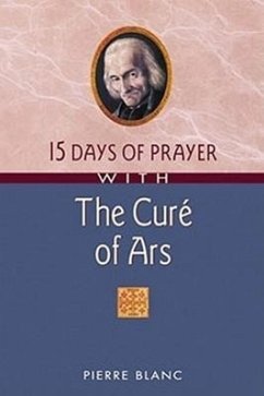 15 Days of Prayer with the Curé of Ars - Blanc, Pierre