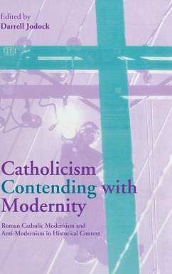 Catholicism Contending with Modernity - Jodock, Darrell (ed.)