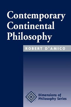 Contemporary Continental Philosophy - D'Amico, Robert