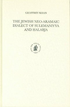 The Jewish Neo-Aramaic Dialect of Sulemaniyya and Ḥalabja - Khan, Geoffrey