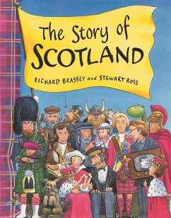 The Story Of Scotland - Brassey, Richard